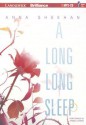 A Long, Long Sleep - Anna Sheehan, Angela Dawe