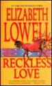 Reckless Love - Elizabeth Lowell