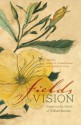 Fields of Vision: Essays on the Travels of William Bartram - Kathryn E. Holland Braund, Charlotte M. Porter, Mark Williams, Edward J. Cashin, Robert S. Davis, Jerald T. Milanich, Michael Bond, Marc C. Minno, Arlene Fradkin, Maria Minno, Stephanie C. Haas, Mallory O'Connor, Craig T. Sheldon Jr., Kent D. Perkins, Burt Kornegay, Rob