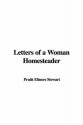 Letters of a Woman Homesteader - Elinore Pruitt Stewart