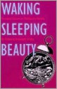 Waking Sleeping Beauty: Feminist Voices in Children's Novels - Roberta S. Trites