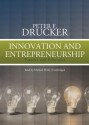 Innovation and Entrepreneurship: Practice and Principles (Audio) - Peter F. Drucker