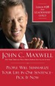 People Will Summarize Your Life in One Sentence-Pick It Now: Lesson 26 from Leadership Gold - John Maxwell