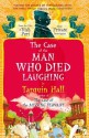 The Case of the Man Who Died Laughing: Vish Puri, Most Private Investigator - Tarquin Hall