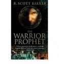 The Warrior Prophet - R. Scott Bakker