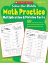 Solve-the-Riddle Math Practice: Multiplication & Division Facts: 50+ Reproducible Activity Sheets That Help Students Master Multiplication and Division Facts - Liane Onish