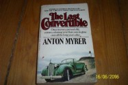 The Last Convertible - Anton Myrer