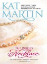 The Bride's Necklace (Necklace Trilogy #1) - Kat Martin