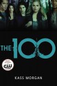 The 100 - FREE PREVIEW EDITION (The First 7 Chapters) - Kass Morgan