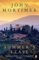 Summer's Lease - John Mortimer