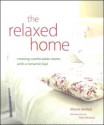 The Relaxed Home - Atlanta Bartlett, Polly Wreford