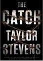 The Catch - Taylor Stevens