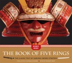 The Book of Five Rings: The Classic Text of Samurai Sword Strategy - Miyamoto Musashi, Ashikaga Yoshiharu, Rosemary Brant