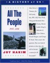 A History of US: Book 10: All the People 1945-2001 (History of Us) - Joy Hakim