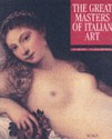 The Great Masters of Italian Art (softcover with CD-ROM) - Elena Capretti, Huw Evans