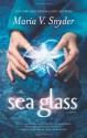 Sea Glass - Maria V. Snyder