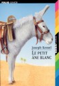 Le petit âne blanc - Joseph Kessel