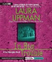 In Big Trouble - Laura Lippman, Deborah Hazlett