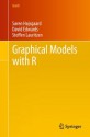 Graphical Models with R (Use R!) - Sxf8ren Hxf8jsgaard, David Edwards, Steffen Lauritzen