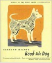 Road-side Dog - Czesław Miłosz, Robert Haas