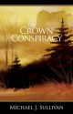 The Crown Conspiracy - Michael J. Sullivan