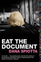 Eat The Document - Dana Spiotta