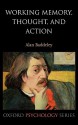 Working Memory, Thought, and Action - Alan Baddeley