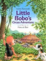 Little Bobo's Circus Adventure - Serena Romanelli, Hans de Beer