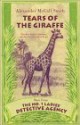 Tears of the Giraffe (No. 1 Ladies' Detective Agency, #2) - Alexander McCall Smith