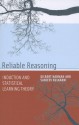 Reliable Reasoning: Induction and Statistical Learning Theory (Jean Nicod Lectures) - Gilbert Harman, Sanjeev Kulkarni