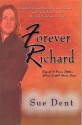 Forever Richard - Sue Dent