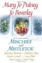 Mischief and Mistletoe - Mary Jo Putney, Jo Beverley, Joanna Bourne, Patricia Rice, Nicola Cornick, Cara Elliott, Anne Gracie, Susan Fraser King