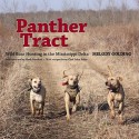 Panther Tract: Wild Boar Hunting in the Mississippi Delta - Melody Golding, John Folse, Hank Burdine