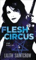 Flesh Circus - Lilith Saintcrow