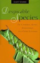 Despicable Species: On Cowbirds, Kudzu, Hornworms, and Other Scourges - Janet Lembke