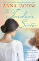 The Trader's Sister - Anna Jacobs