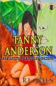 Tanny Anderson: Barefoot, Prickles & Thorns - R.J. Green, J.M. Roberts