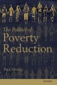 The Politics of Poverty Reduction - Paul Mosley