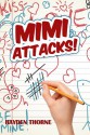 Mimi Attacks - Hayden Thorne