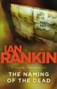 The Naming of the Dead (Detective John Rebus Novels) - Ian Rankin