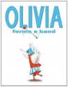 Olivia Forms a Band - Ian Falconer, Dame Edna