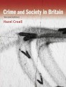 Crime And Society In Britain - Hazel Croall, Hazell Croall