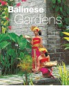 Balinese Gardens - William Warren, Luca Invernizzi Tettoni