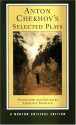 Anton Chekhov's Selected Plays (Norton Critical Editions) - Anton Chekhov, Laurence Senelick