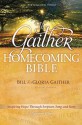 The Gaither Homecoming Bible, NKJV - Gloria Gaither, Bill Gaither