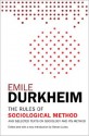 The Rules of Sociological Method: And Selected Texts on Sociology and its Method - Émile Durkheim, Steven Lukes