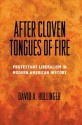 After Cloven Tongues of Fire: Protestant Liberalism in Modern American History - David A. Hollinger