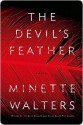 The Devil's Feather - Minette Walters