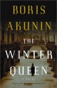 The Winter Queen : A Novel - Boris Akunin