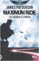 Maximum Ride: La scuola è finita - James Patterson